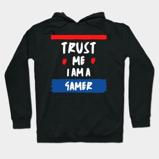 Trust Me I Am A Gamer - White Text With Red And Blue Details Hoodie